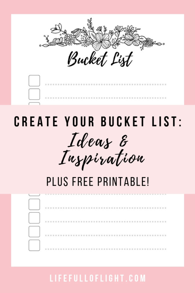 Create Your Bucket List Ideas And Inspiration Life Full Of Light