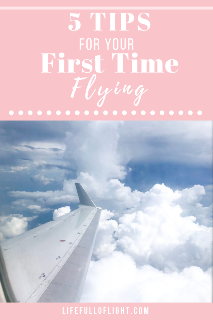5 Tips for your First Time Flying