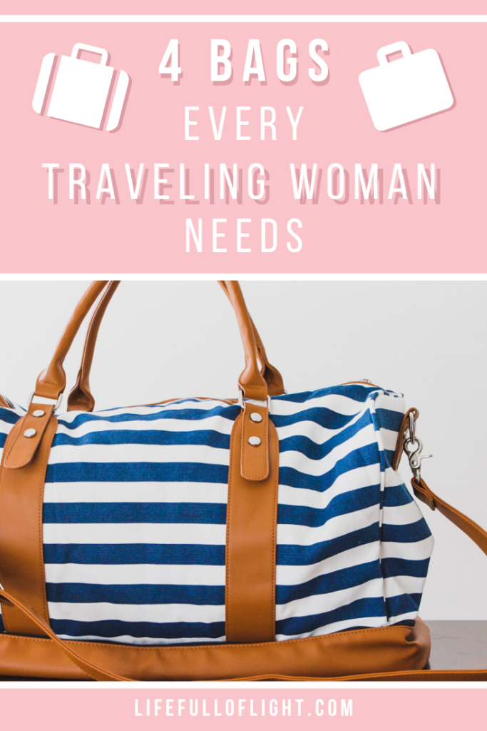 4 Bags Every Traveling Woman Needs - Life Full of Light