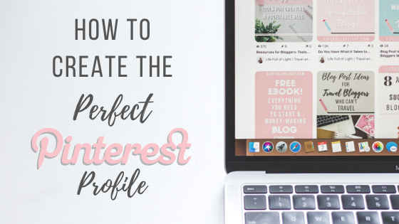 How to Create the Perfect Pinterest Profile