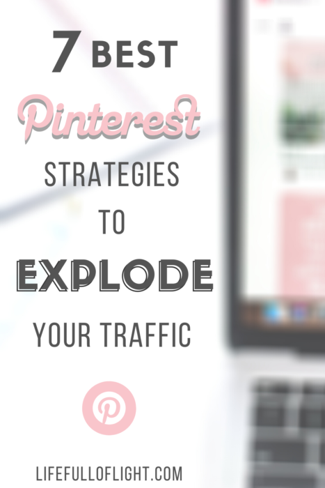 7 Best Pinterest Strategies to Explode Your Traffic - Pinterest is the number one way to drive traffic to your blog or website, so you need to make sure you're getting the most out of your business Pinterest account. Pinterest marketing doesn't have to be difficult with these 7 easy strategies to skyrocket your growth and explode your traffic! #PinterestSEO #Pinteresttipsandtricks #Blogtraffic