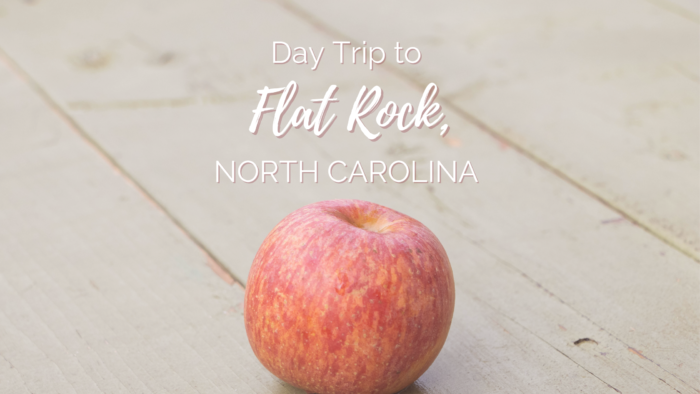 Things to Do on a Day Trip to Flat Rock, North Carolina