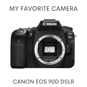 My favorite camera - Canon 90D EOS DSLR
