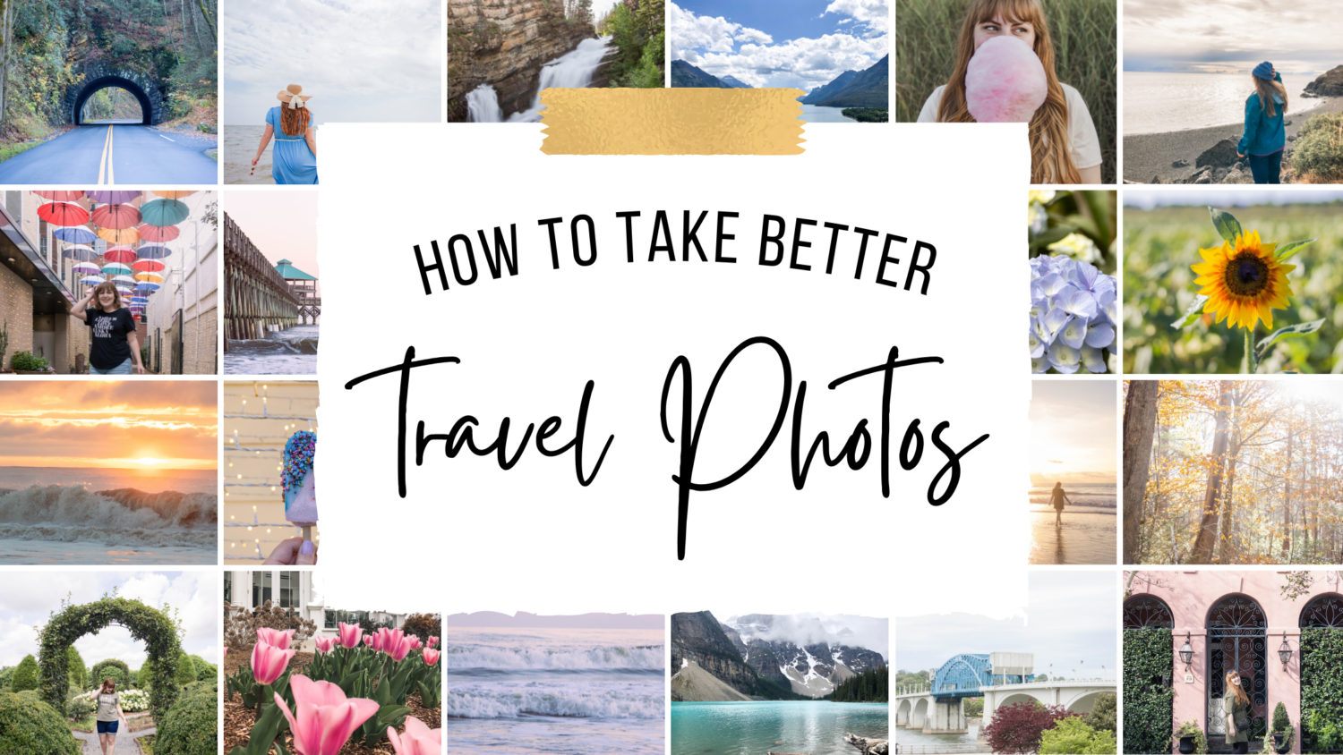 How to Take Better Travel Photos: 12 Easy Tips